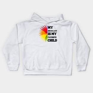 My Son In Law Is My Favorite Child Kids Hoodie